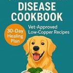 Dog Liver Failure Diet: Essential Nutritional Guidelines